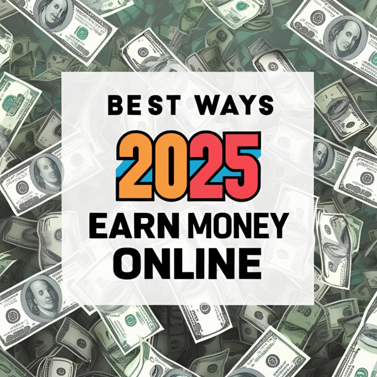 2025 best ways to earn money
